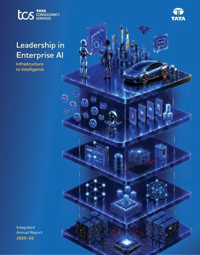 Cover of the TCS Integrated Annual Report 2025-26, 'Leadership in Enterprise AI: Infrastructure to Intelligence'. Source: Tata Consultancy Services Limited, Integrated Annual Report 2025-26, cover.