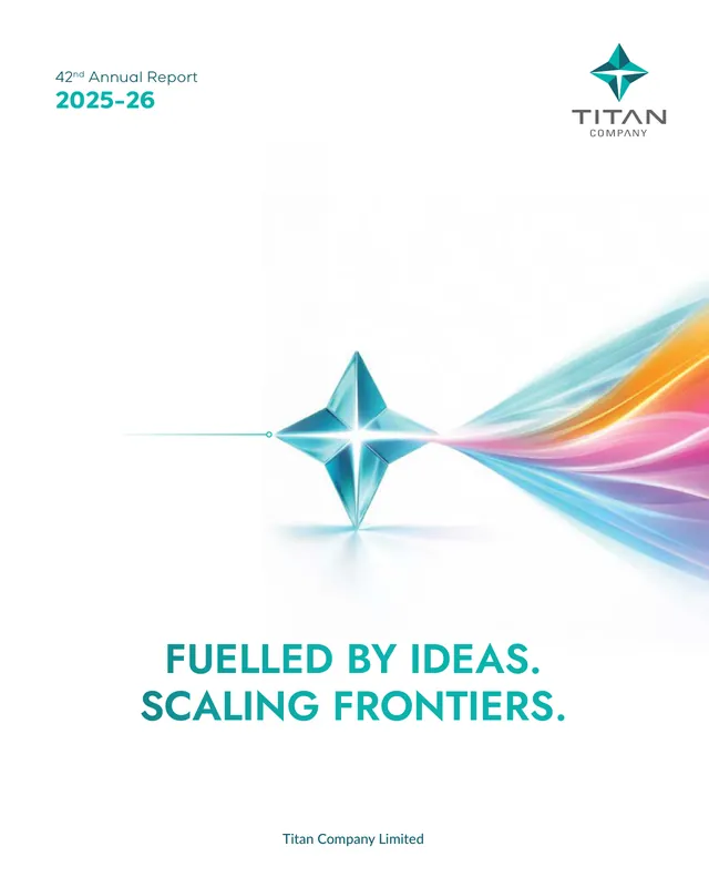 Cover of Titan Company's 42nd Annual Report 2025-26, 'Fuelled by Ideas. Scaling Frontiers.' Source: Titan Company Limited, Annual Report 2025-26, cover.