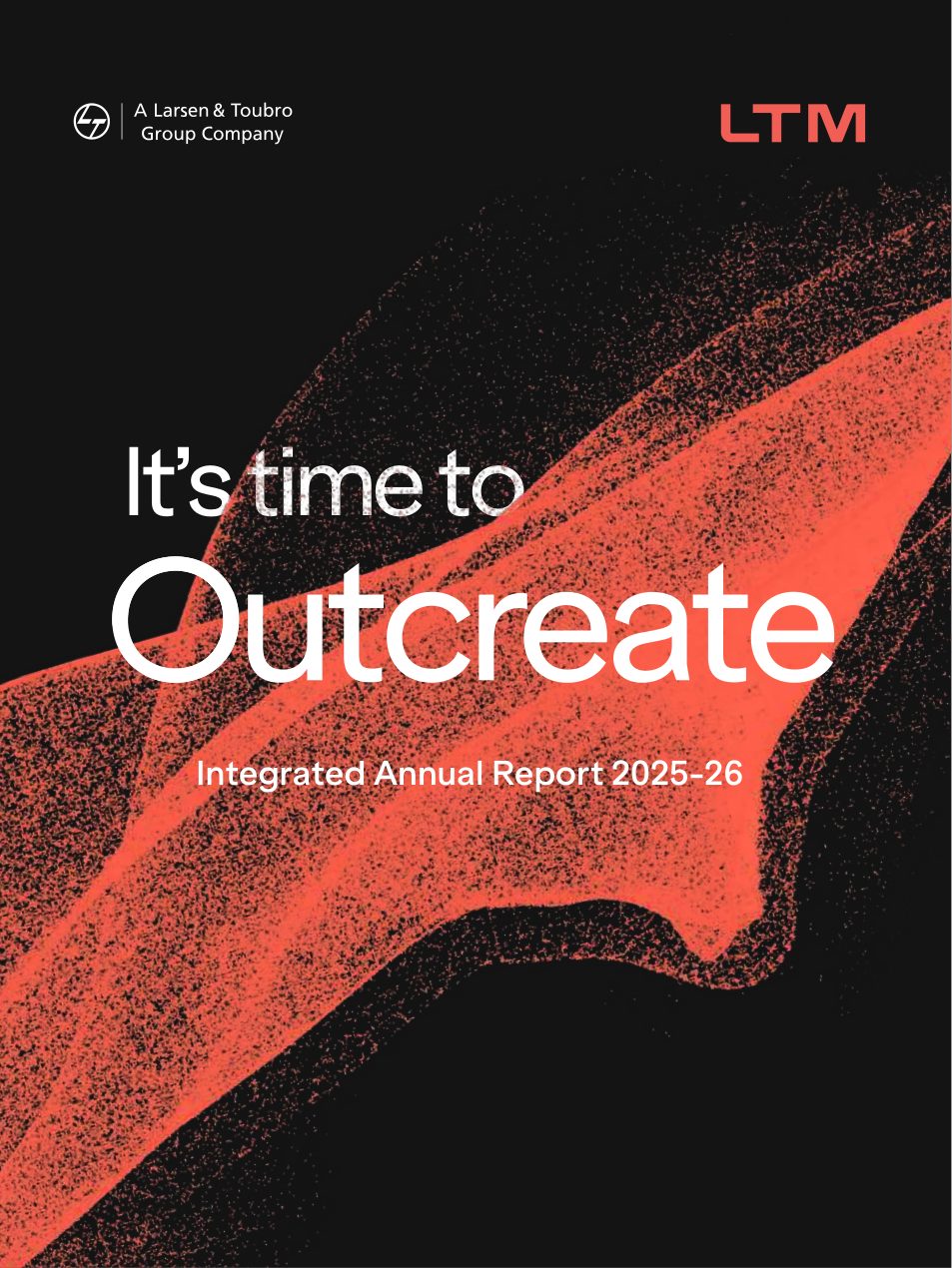Cover of LTM's Integrated Annual Report 2025-26, 'It's time to Outcreate'. Source: LTM Limited, Integrated Annual Report 2025-26, cover.